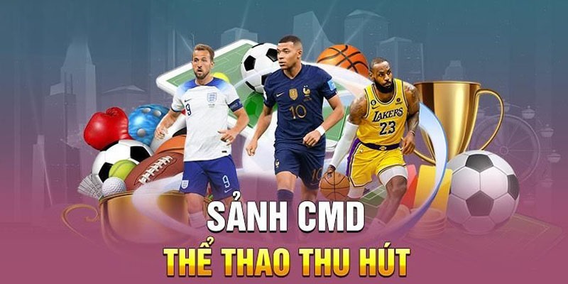CMD Sports – Sảnh Thể Thao Cuốn Hút, Đẳng Cấp Bậc Nhất 1 CMD Sports – sảnh cược thể thao cực hấp dẫn