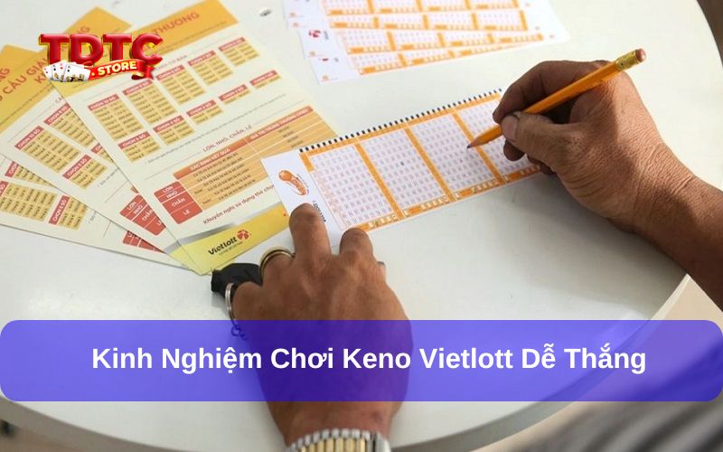 Hướng dẫn A – Z cách chơi Keno Vietlott theo từng thể loại cụ thể 3 Kinh nghiệm chơi Keno Vietlott cần ghi nhớ