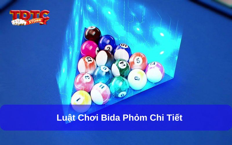 Bida Phỏm là trò chơi thế nào? Bí quyết đánh hiệu quả 2 Cập nhật luật Phỏm Bida chuẩn