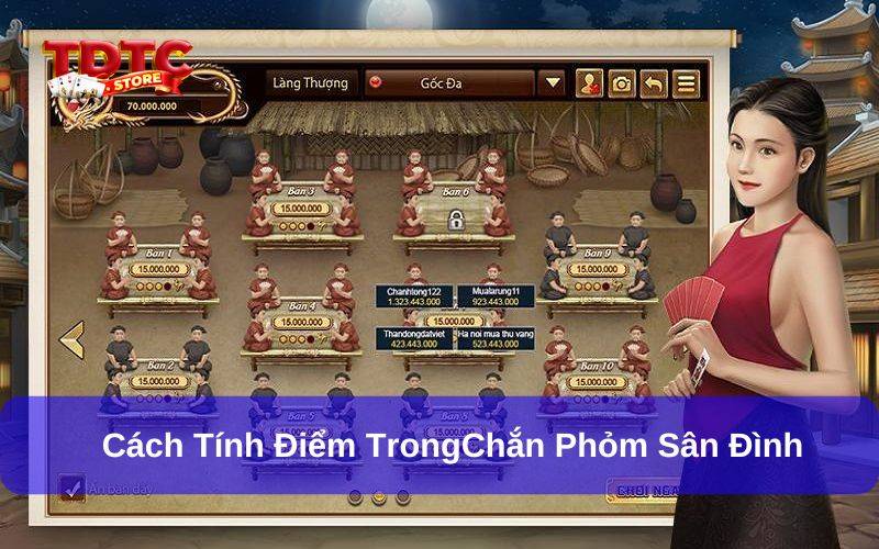 Chắn phỏm sân đình là gì? Hướng dẫn chơi từ A – Z 3 Điểm cược trong chắn được tính theo kiểu bài cụ thể
