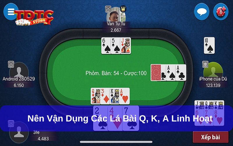 Có phỏm QKA không? Làm thế nào để chơi QKA hiệu quả cao 3 Vận dụng các lá bài Q, K, A trong phỏm một cách linh hoạt
