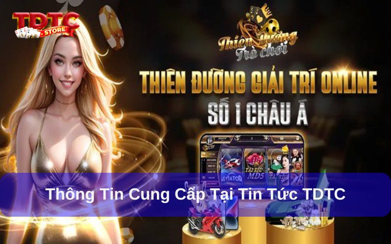 Thông tin mới nhất tại tin tức TDTC