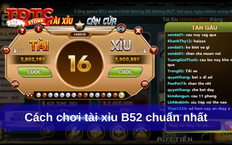 Tài xỉu B52 có gì đặc biệt? Cách chơi & mẹo hay từ cao thủ 2 Cách chơi tài xỉu B52 chuẩn nhất