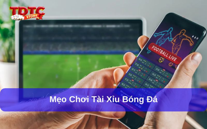 Cách Tính Tài Xỉu Bóng Đá: Hướng Dẫn Chi Tiết Cho Người Mới 3 Mẹo chơi tài xỉu bóng đá