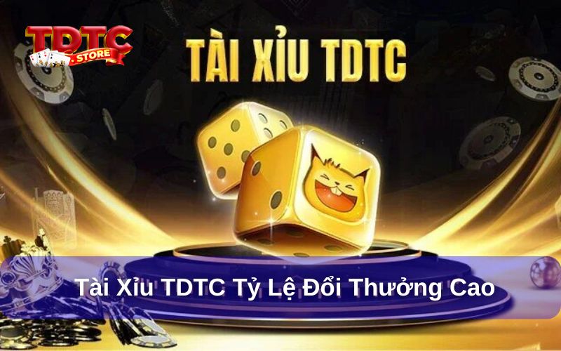Top 5 nhà cái tài xỉu an toàn, uy tín, thưởng cao nhất 4 Cổng game tài xỉu TDTC