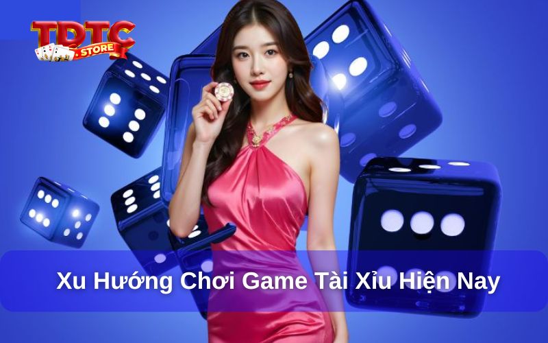 Top game tài xỉu xanh chín, hot nhất tại Việt Nam 2025 1 Xu hướng chơi game tài xỉu hiện nay